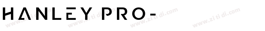 Hanley Pro字体转换